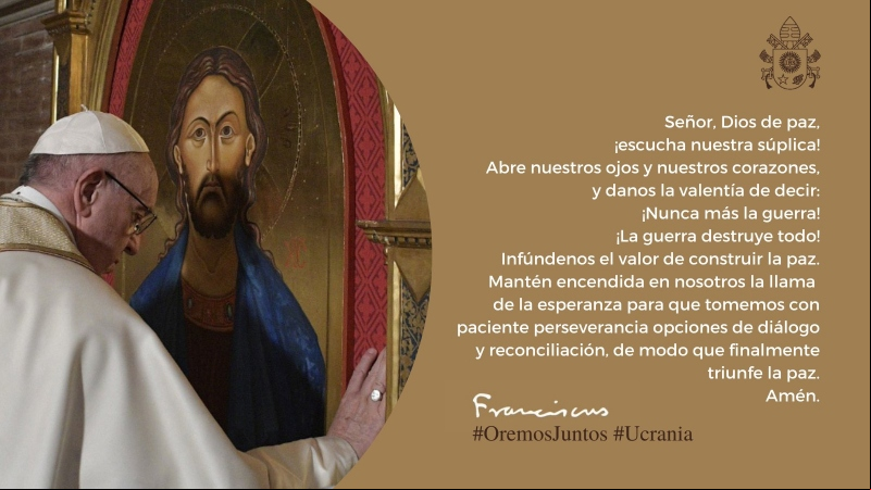 Mensaje del Papa ante la guerra en Ucrania 2022