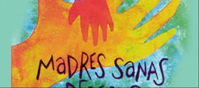 Madres sanas, derecho y esperanza
