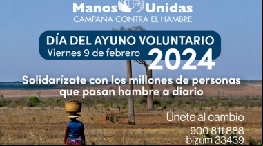 Manos Unidas ONG - Día del Ayuno Voluntario 2024 (9 de febrero)
